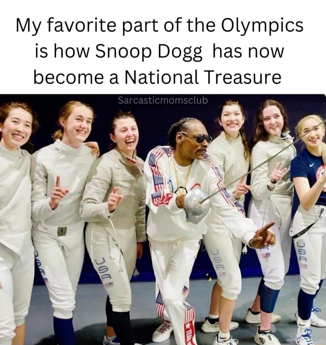 My favorite part of the Olympics is how Snoop Dogg has now become a National Treasure Sarcasticmomsclub