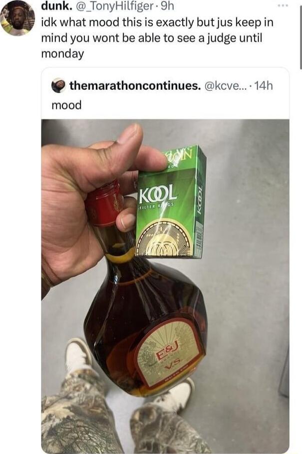dunk _TonyHilfiger 9h idk what mood this is exactly but jus keep in mind you wont be able to see a judge until monday themarathoncontinues kcve 14h mood