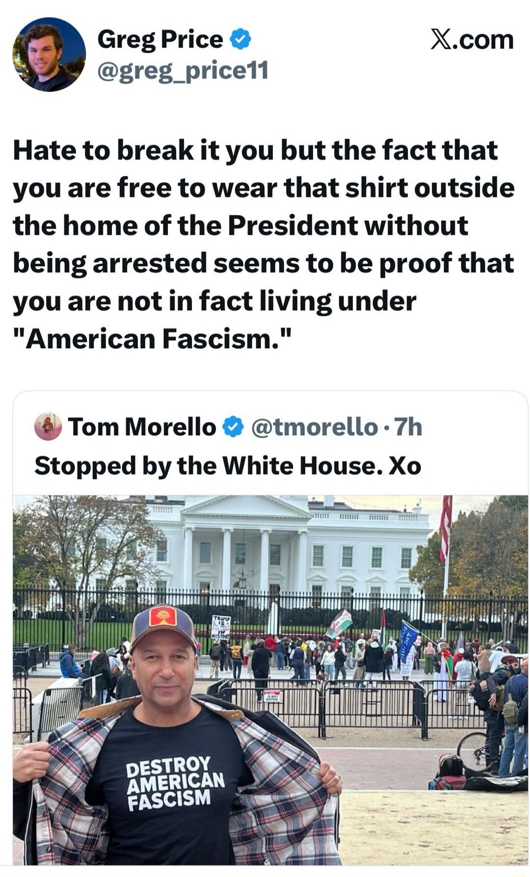 Hate to break it you but the fact that you are free to wear that shirt outside the home of the President without being arrested seems to be proof that you are not in fact living under 