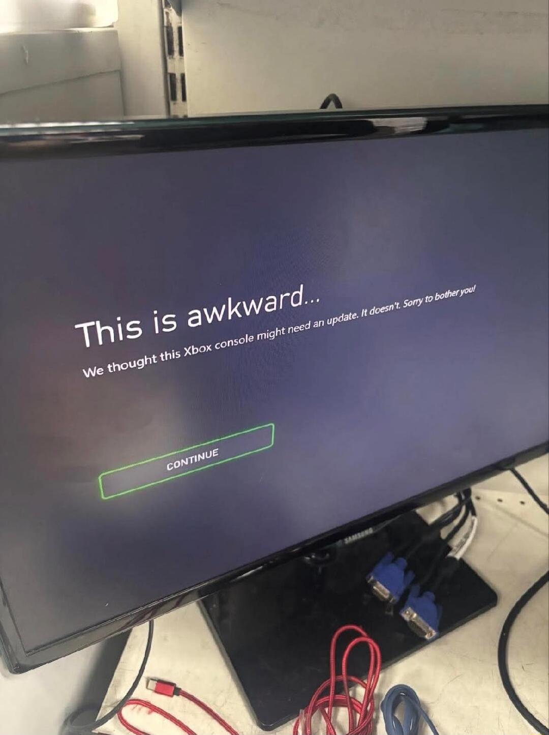 This is awkward... We thought this Xbox console might need an update. If it doesn't, Sorry to bother you! CONTINUE