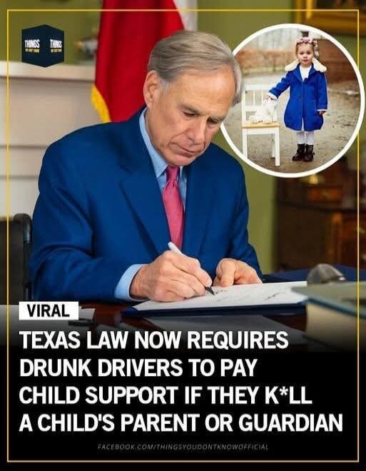 VIRAL TEXAS LAW NOW REQUIRES DRUNK DRIVERS TO PAY CHILD SUPPORT IF THEY K*LL A CHILD'S PARENT OR GUARDIAN