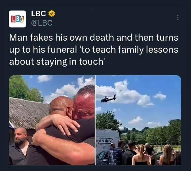 WVELREICEG IR EEIGENCRGELR UGS up to his funeral to teach family lessons about staying in touch