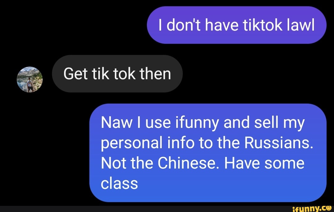 Get tik tok then