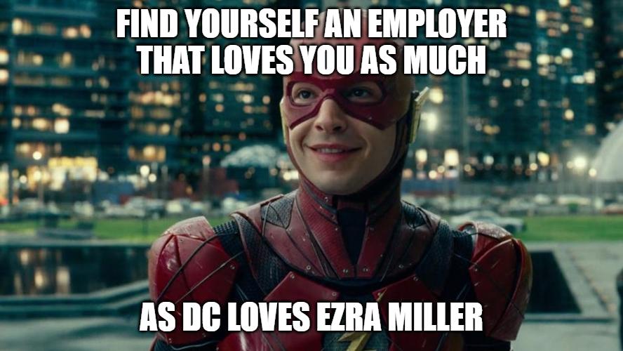 s FINDYOURSELF lIIVEHIIlIYlIl 53 TTHTN 13 AS DC LOVES EZRA MILLER llllES R