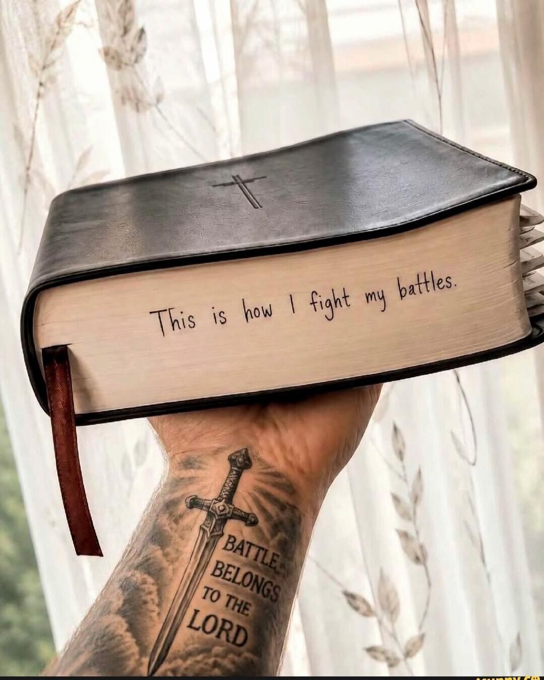 This is how I fight my battles. Battle belongs to the Lord.