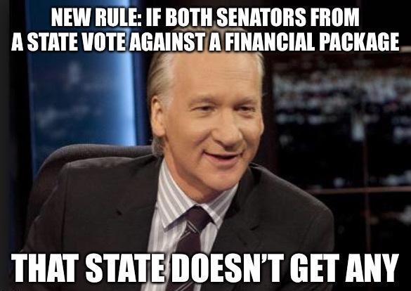 NEW RULE IF BOTH SENATORS FROM A STATE VIITEAEAIiIIST A IEINIIHGIAI PACKAGE THAT STATE _kllll ESNT GET ANY