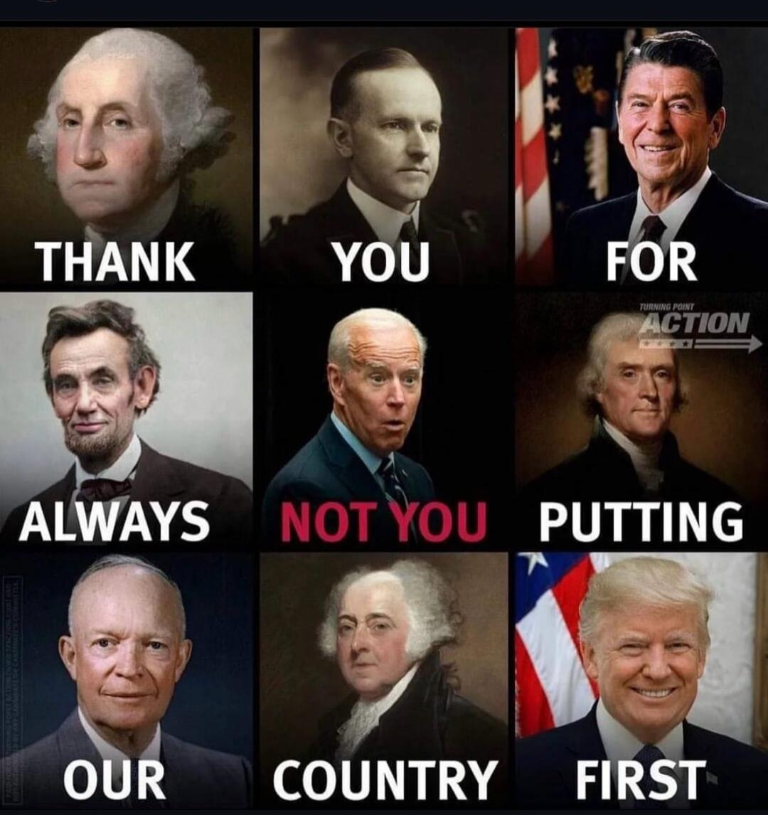 THANK YOU FOR ALWAYS NOT YOU PUTTING OUR COUNTRY FIRST. TURNING POINT ACTION.