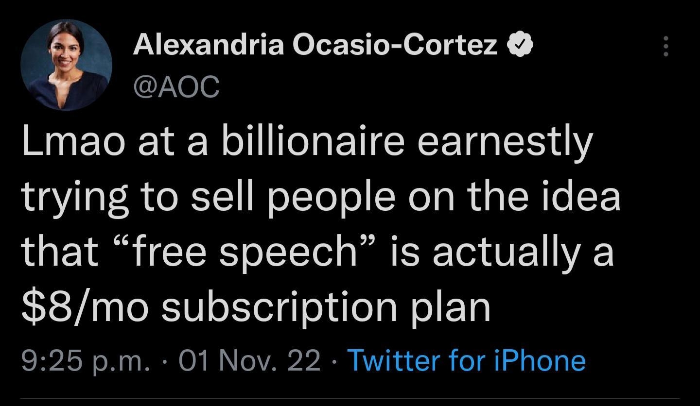 AoC N ETC N o T EYR ETG Y trying to sell people on the idea that free speech is actually a 8mo subscription plan 925 pm 01 Nov 22 Twitter for iPhone Alexandria Ocasio Cortez 1334 Retweets 74 Quote Tweets 8754 Likes Q et Q 3