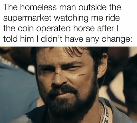 The homeless man outside the supermarket watching me ride the coin operated horse after told him didnt have any change