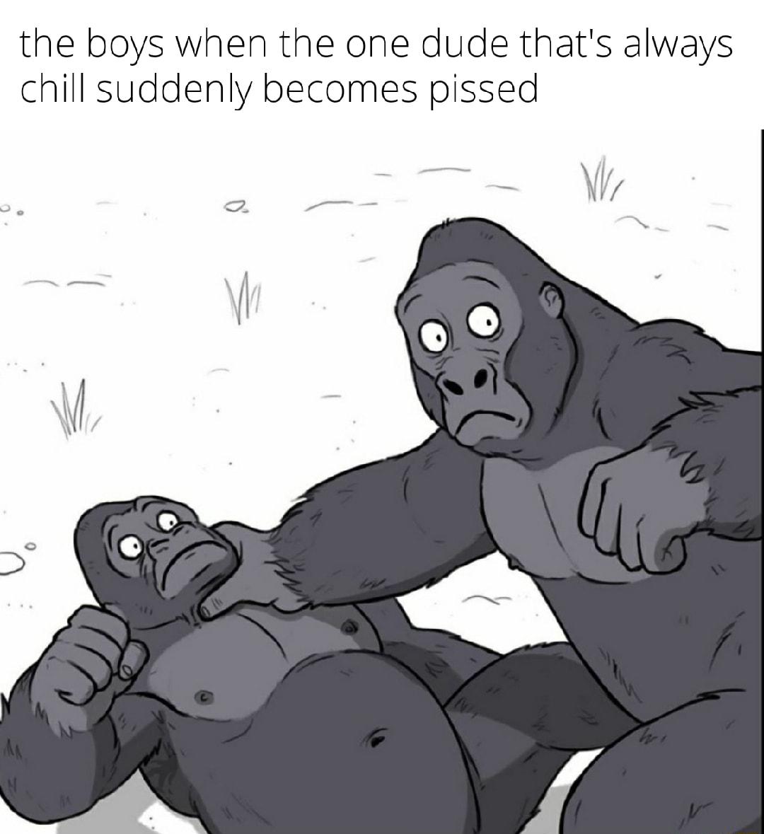 the boys when the one dude thats always chill suddenly becomes pissed