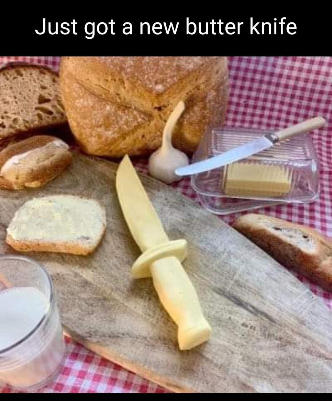 Just got a new butter knife