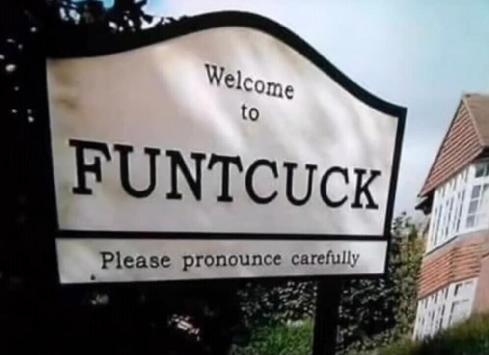 Welcome to FUNT CUCK Please pronounce carefully