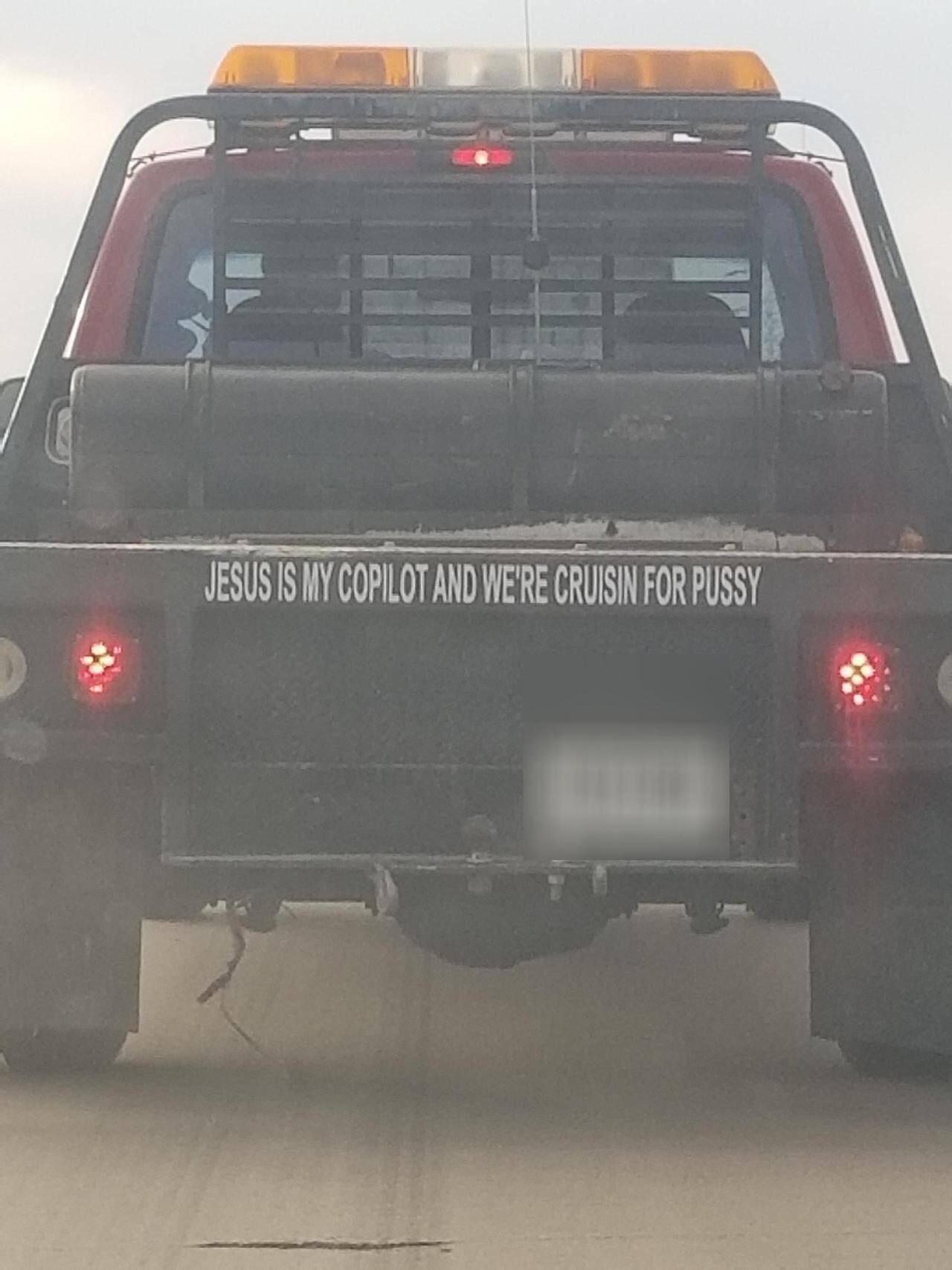 JESUSISHY COPILOTAND WE RE CRUISIN FOR PUSSY