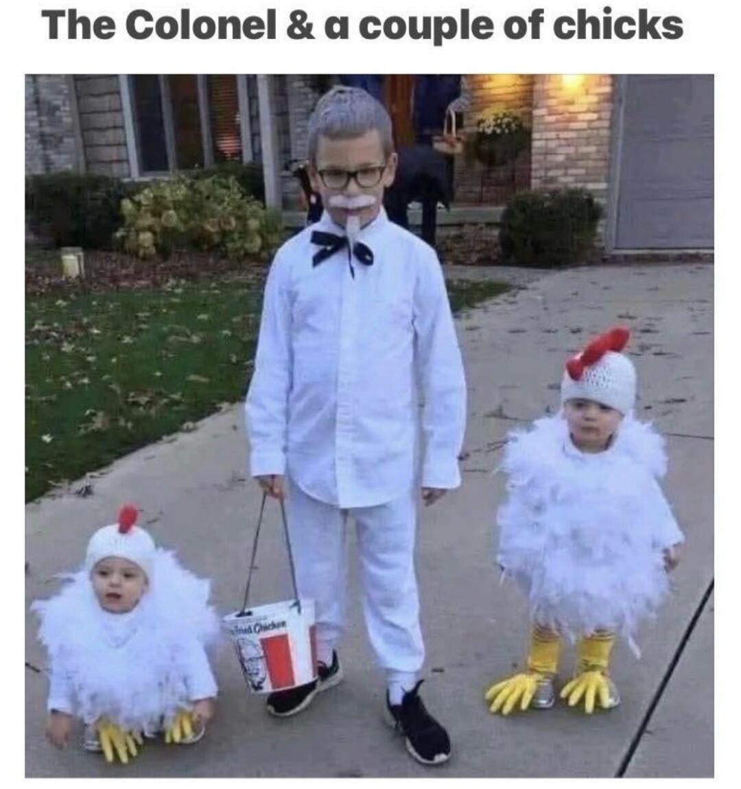 The Colonel & a couple of chicks