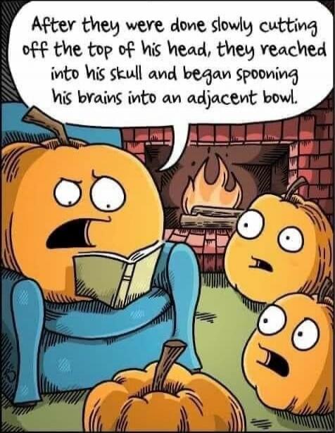 After they were done slowly cutting off the top of his head, they reached into his skull and began spooning his brains into an adjacent bowl.