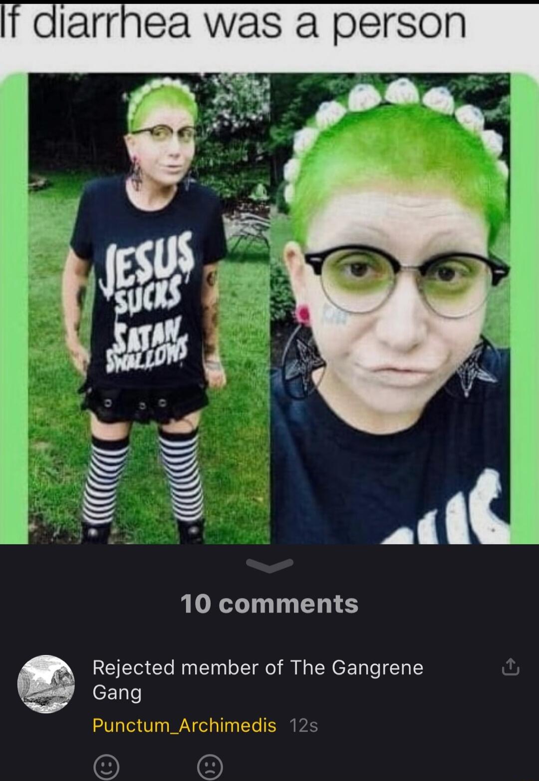 aiarrnea was a person 10 comments Rejected member of The Gangrene Gang S e