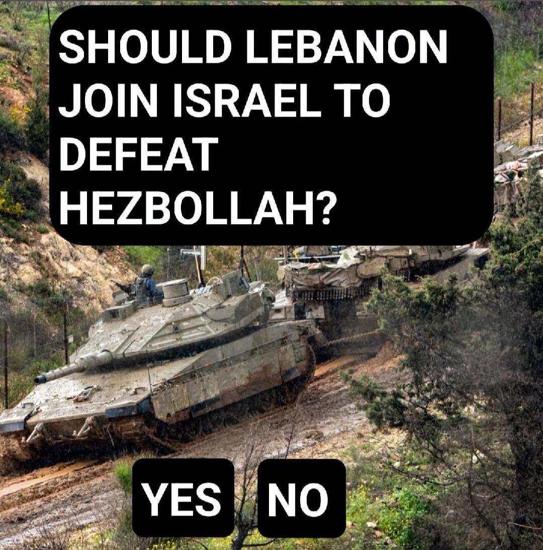 SHOULD LEBANON JOIN ISRAEL TO DEFEAT HEZBOLLAH? YES NO