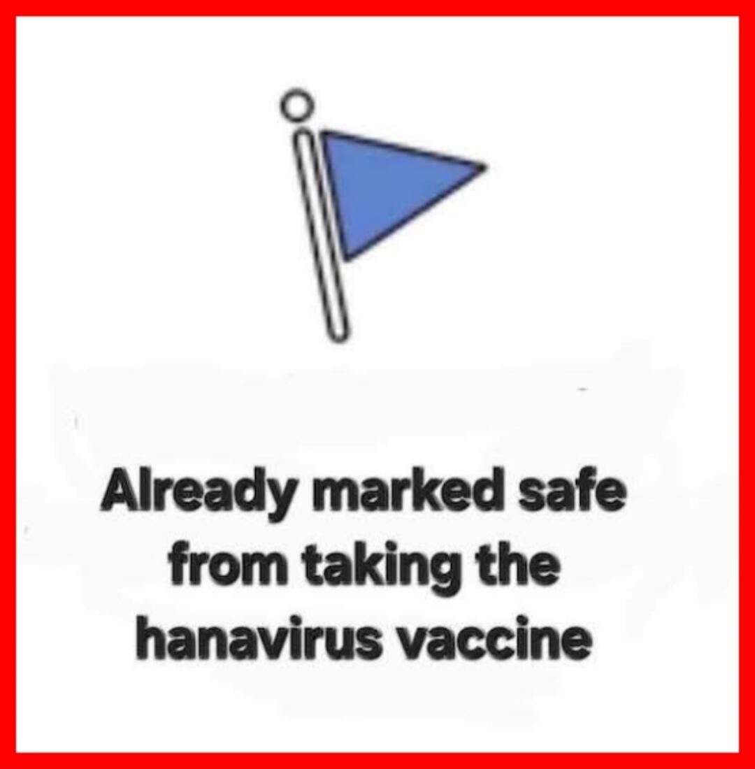 Already marked safe from taking the hanavirus vaccine