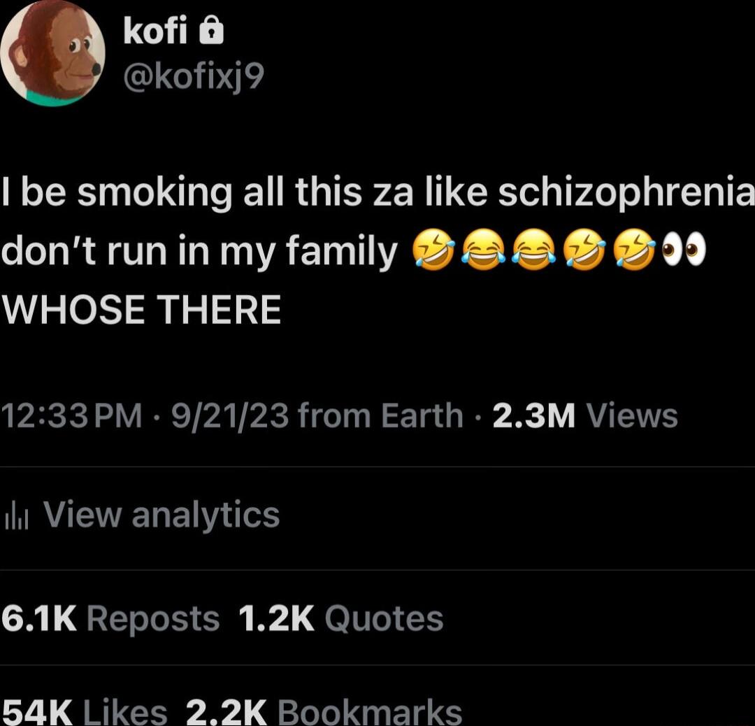 kofi 6 Ed be smoking all this za like schizophrenia dont runin my family 22 99 WHOSE THERE PRCKTS VIR TPA TR TN 10 R 1 RV ITRETELENG N L QERS O K el CHY BA4K Likes 22K Bookmarks