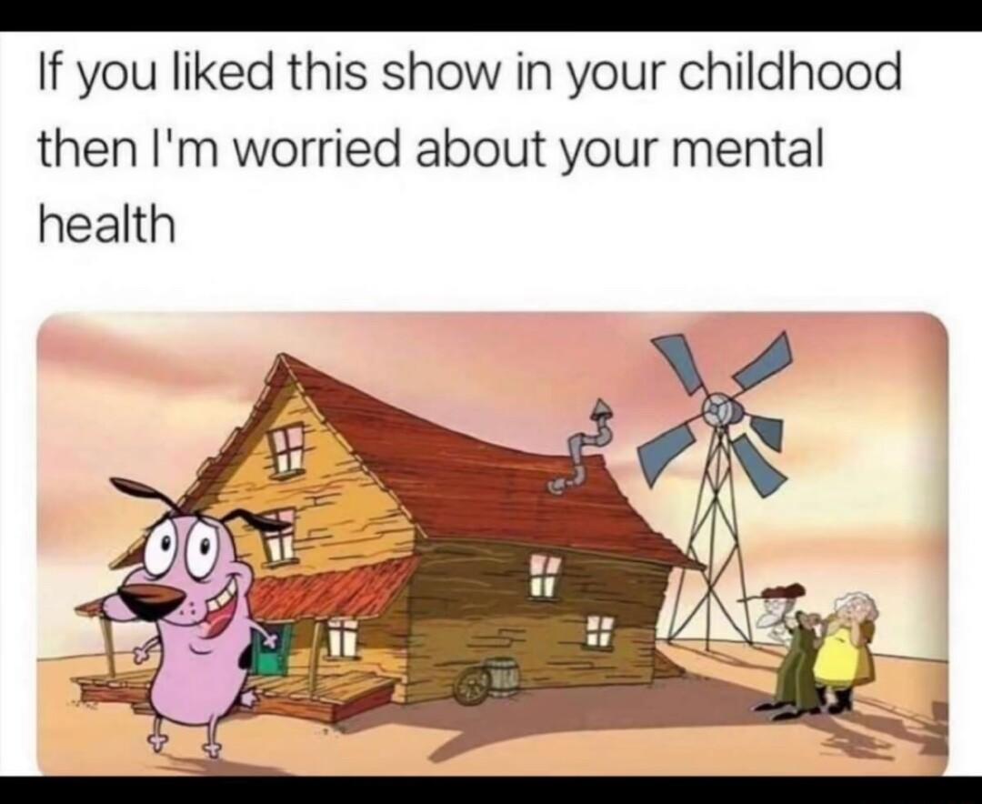 S If you liked this show in your childhood then Im worried about your mental health