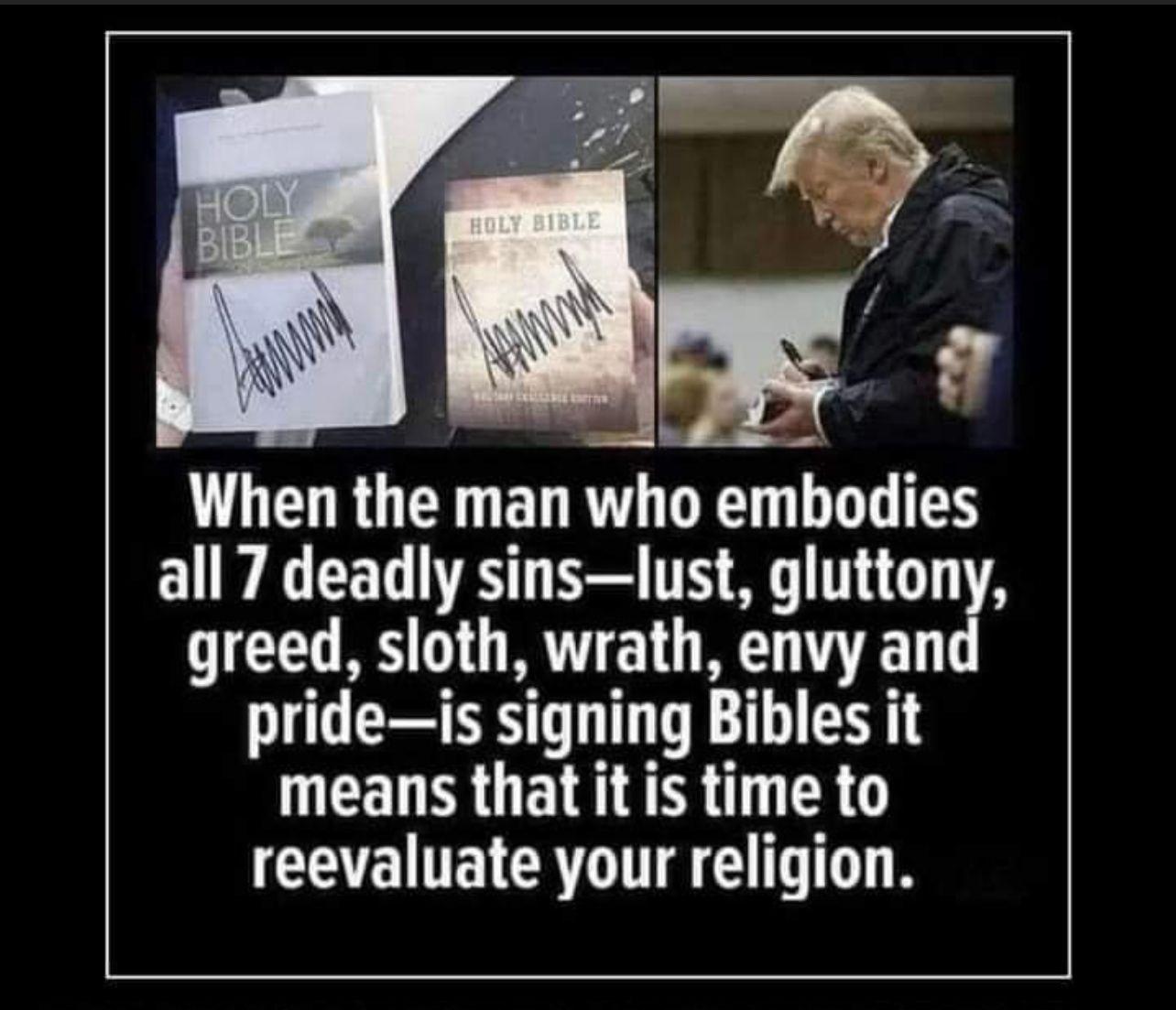 e L RGEREL RV DR T ELW R T TR G THGTTA greed sloth wrath envy an prideis signing Bibles it means that it is time to reevaluate your religion