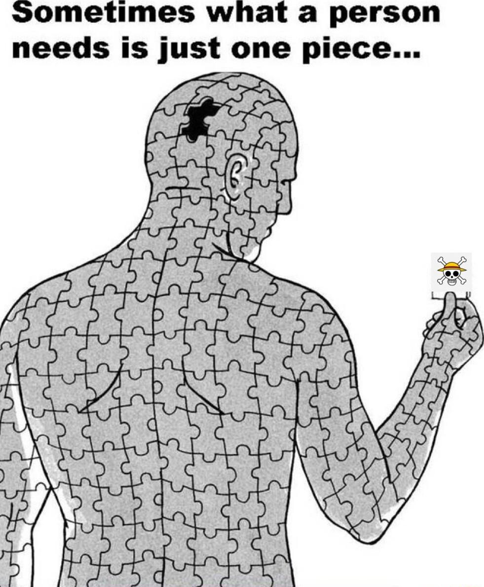 Sometimes what a person needs is just one piece