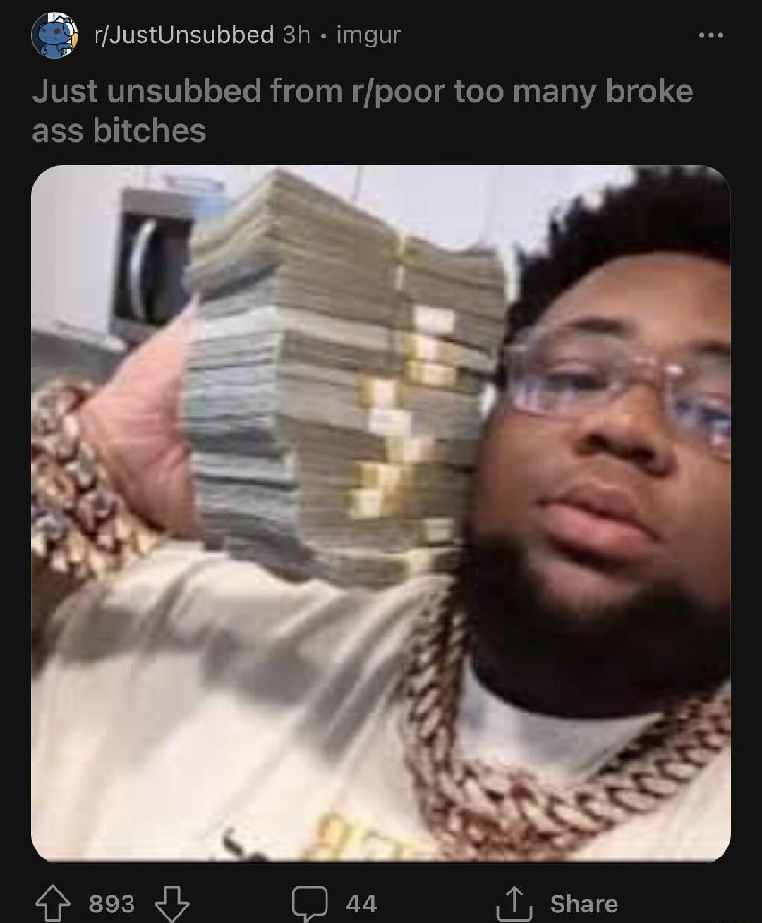 g rdustUnsubbed 3h imgur Just unsubbed from rpoor too many broke EESLIIGLES