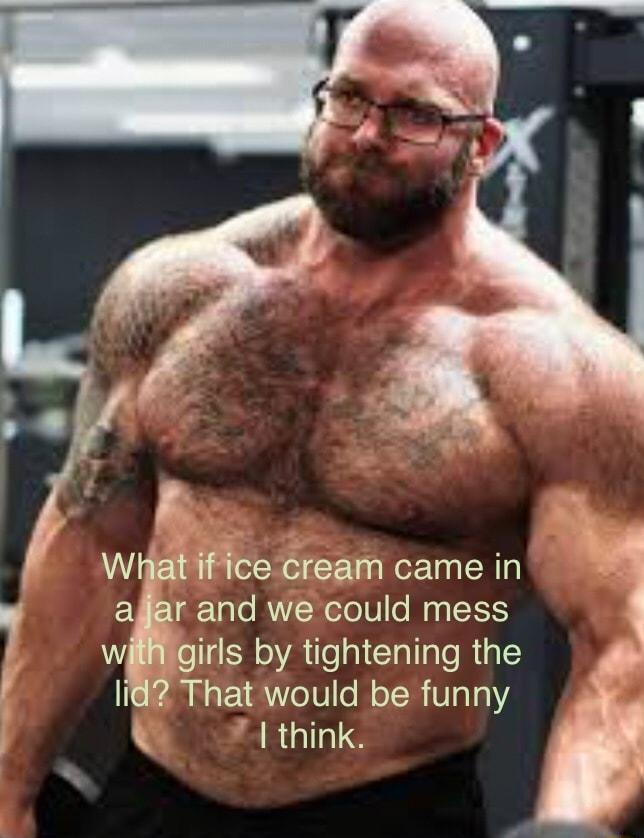 3 WHatifice cream came in ajflar and we could mess wiliigirls by tightening the 1id That would be funny K think TT