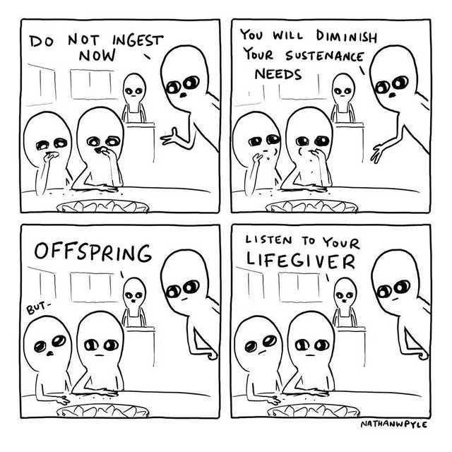 Do N BT NEST You Wite DiminisH Yove swrrirunnc NeEDs gf OFFSPRING LISTEN To YouR LIFEGIVER TR