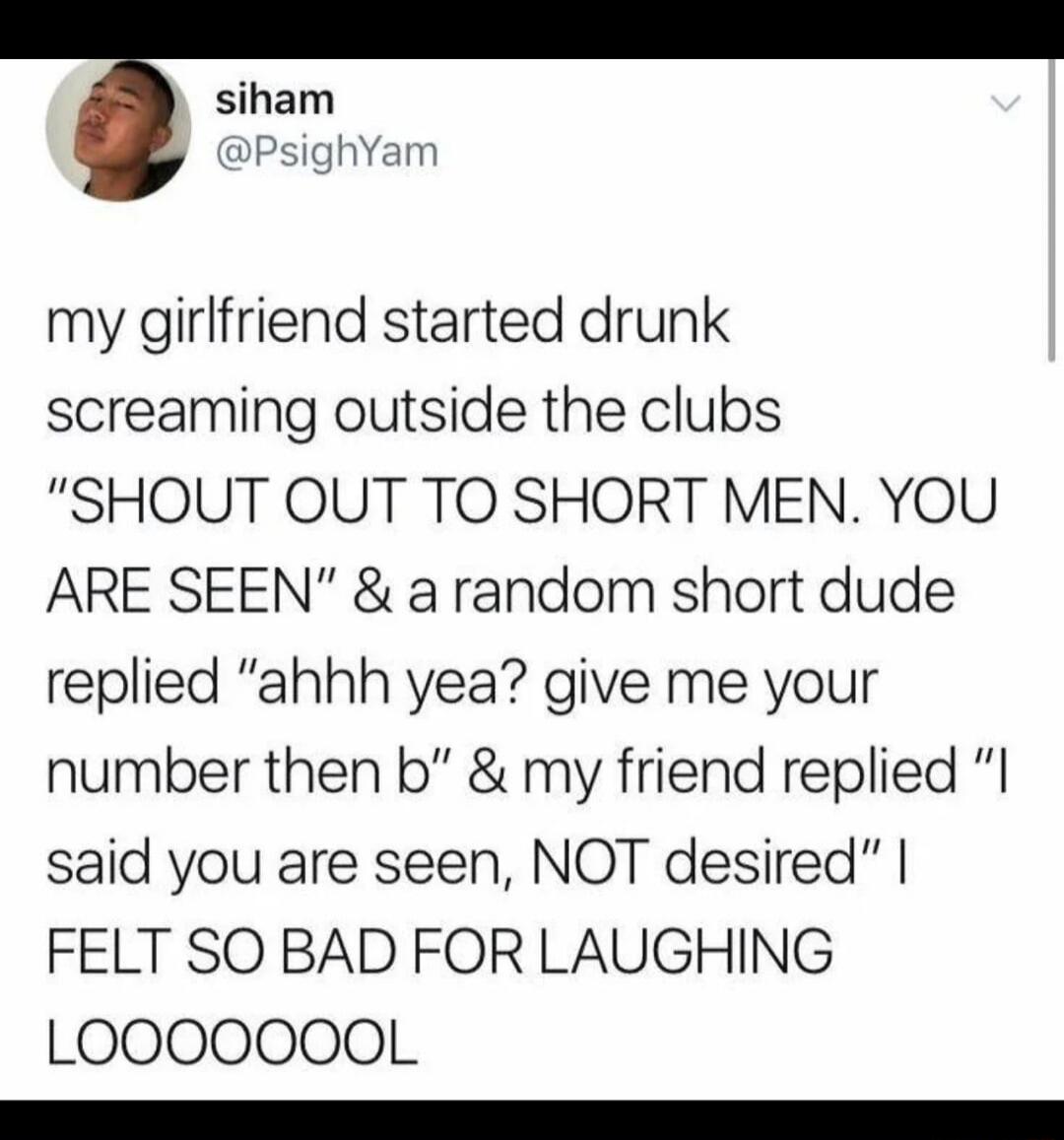 My girlfriend started drunk screaming outside the clubs: 