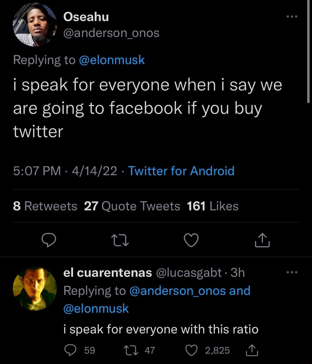 V P S CEEL 1T S RACENEE NN Replying to elonmusk i speak for everyone when i say we cIcRlolaV R ol F TolYoJo o I MY IVN o1V twitter 507 PM 41422 Twitter for Android 8 Retweets 27 Quote Tweets 161 Likes O Q a el cuarentenas lucasgabt 3h SRR o R N ETale STETe s WeTale1To Lo elonmusk i speak for everyone with this ratio NN1 M 47 Q 2825 T