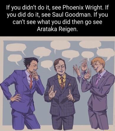 If you didnt do it see Phoenix Wright If you did do it see Saul Goodman If you cant see what you did then go see JEIELENE NN