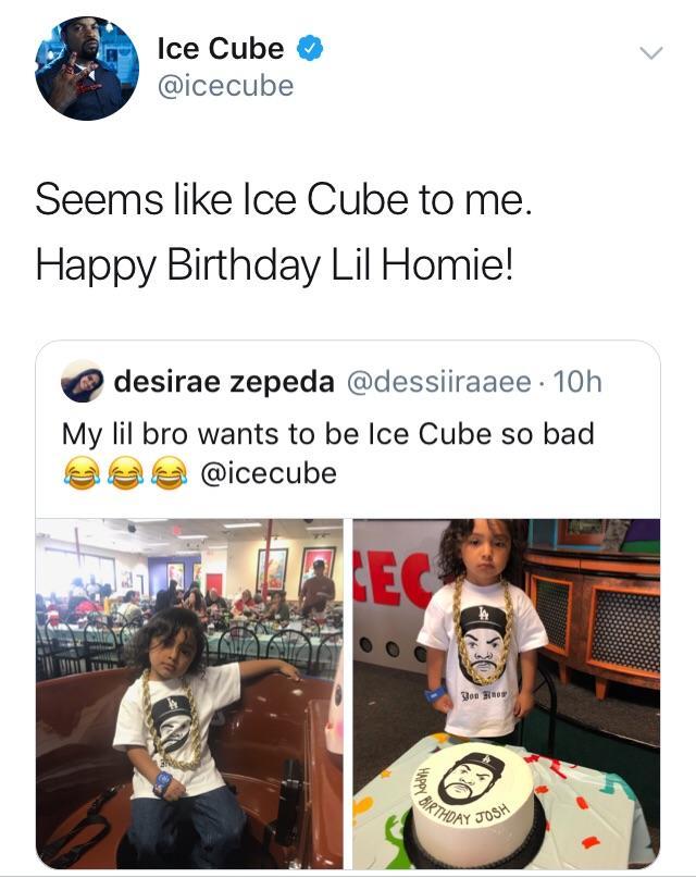 Ice Cube icecube Seems like Ice Cube to me Happy Birthday Lil Homie desirae zepeda dessiiraaee 10h My lil bro wants to be Ice Cube so bad icecube