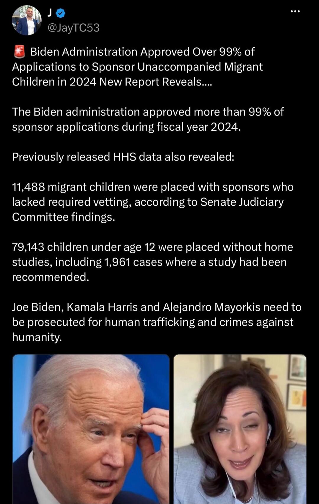 Biden Administration Approved Over 99% of Applications to Sponsor Unaccompanied Migrant Children in 2024 New Report Reveals.... The Biden administration approved more than 99% of sponsor applications during fiscal year 2024. Previously released HHS data also revealed: 11,488 migrant children were also placed with sponsors who lacked required vettin