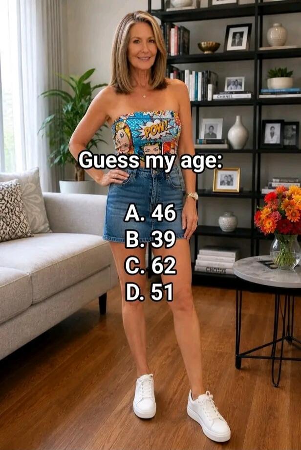 Guess my age: A. 46 B. 39 C. 62 D. 51