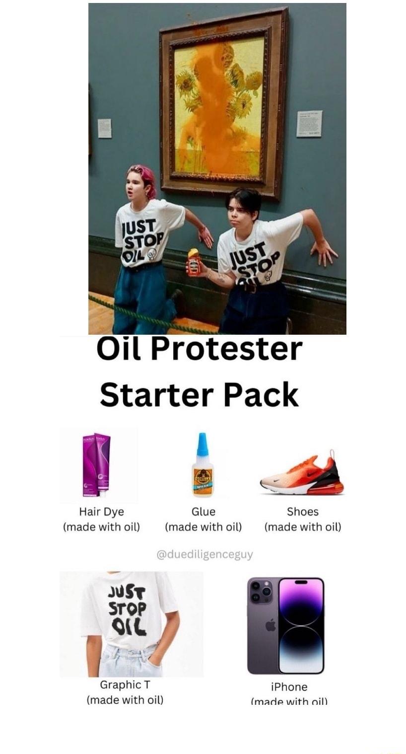 oy Oil Protester Starter Pack I Hair Dye Glue Shoes made withoil made withoil made with oil 2 T R Graphic T iPhone made with oil made with oil