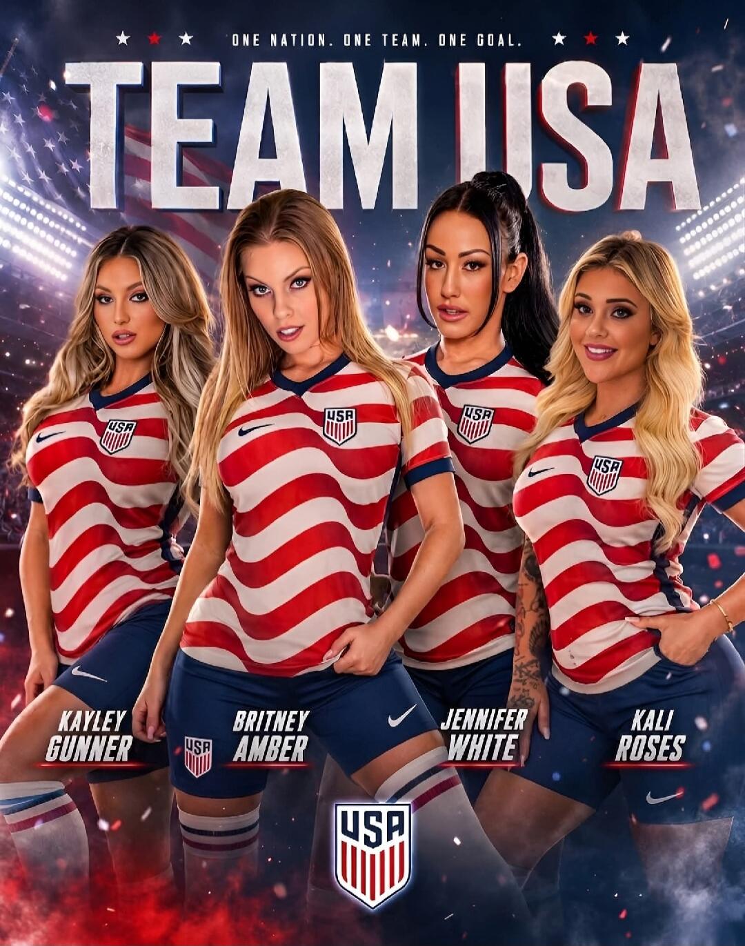 ONE NATION. ONE TEAM. ONE GOAL. TEAM USA KAYLEY GUNNER BRITNEY AMBER JENNIFER WHITE KALI ROSES