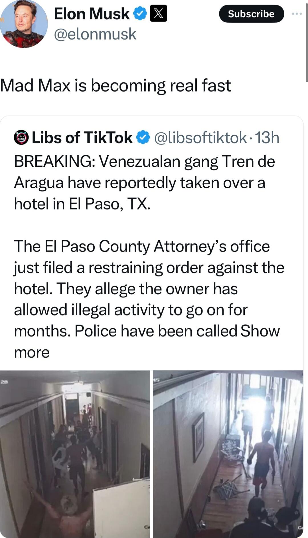 elonmusk ii Elon Musk B4 Mad Max is becoming real fast Libs of TikTok libsoftiktok 13h BREAKING Venezualan gang Tren de Aragua have reportedly taken over a hotel in El Paso TX The El Paso County Attorneys office just filed a restraining order against the hotel They allege the owner has allowed illegal activity to go on for months Police have been called Show more