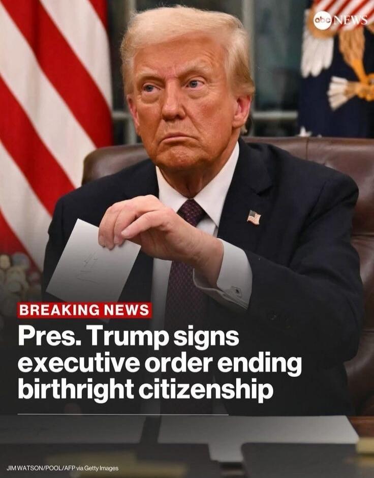 abc NEWS BREAKING NEWS Pres. Trump signs executive order ending birthright citizenship JIM WATSON/POOL/AFP via Getty Images