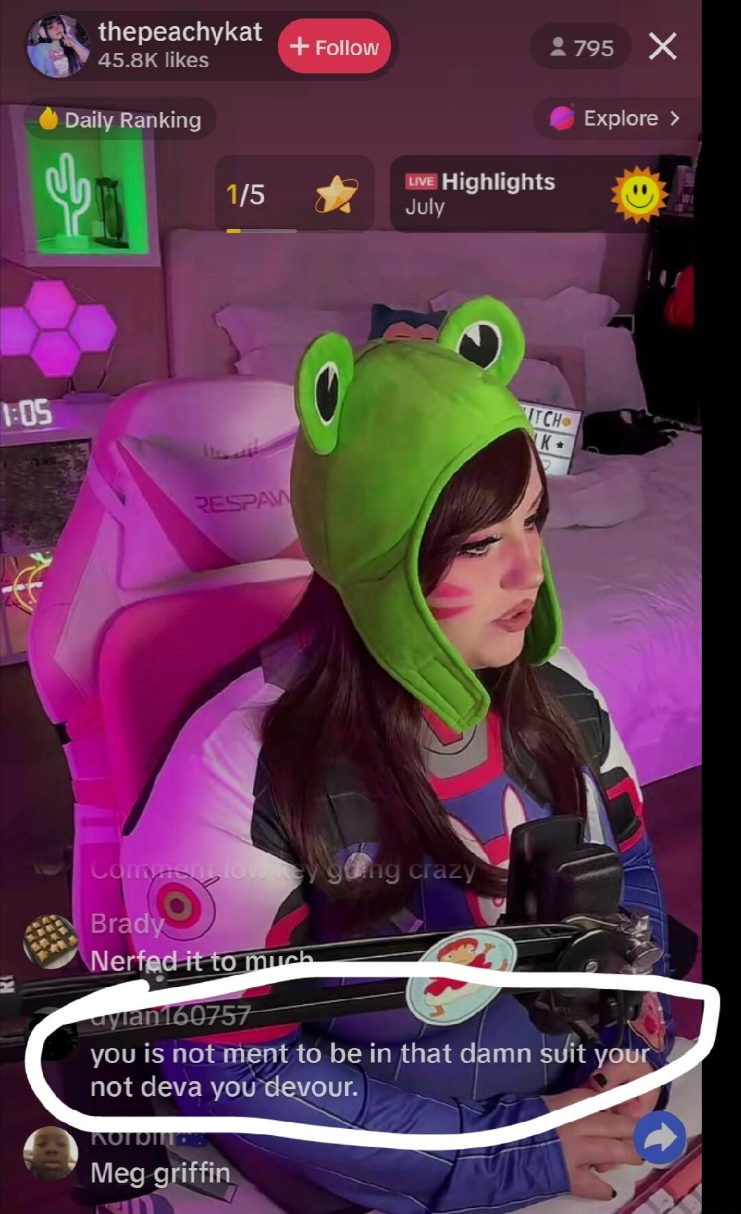 thepeachykat bzl Follow 2795 X Daily Ranking Explore s Ilvulgmlgms dy T Nerfadiitto an 160757 2 you is not ment to be in that damn suit your