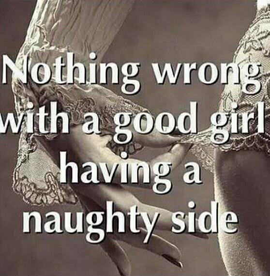 Nothing wrong with a good girl having a naughty side