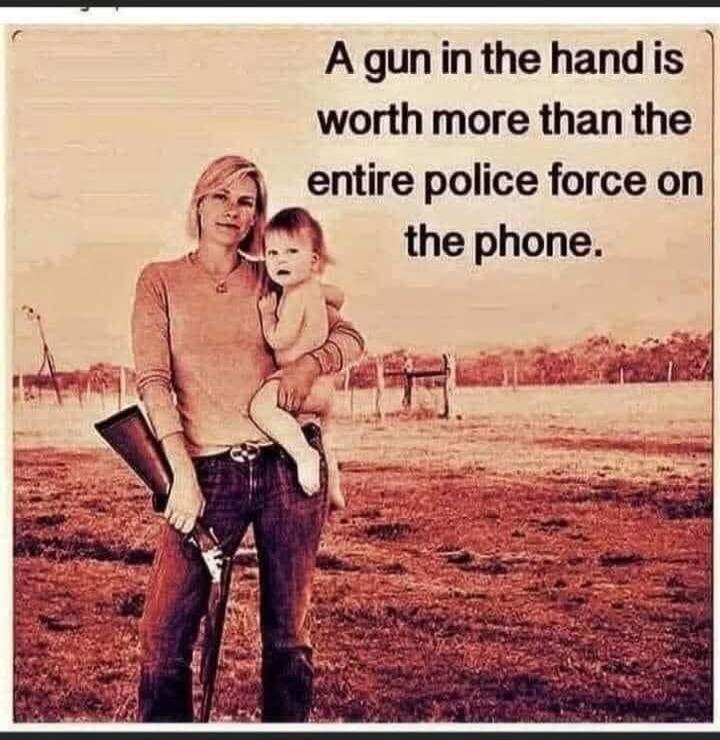 A gun in the hand is worth more than the entire police force on the phone.
