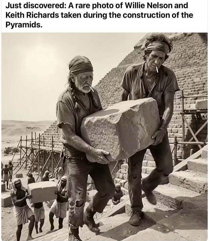 Just discovered: A rare photo of Willie Nelson and Keith Richards taken during the construction of the Pyramids.