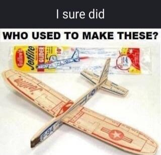 I sure did WHO USED TO MAKE THESE? Gullfoss Jetfire GLIDER F-94