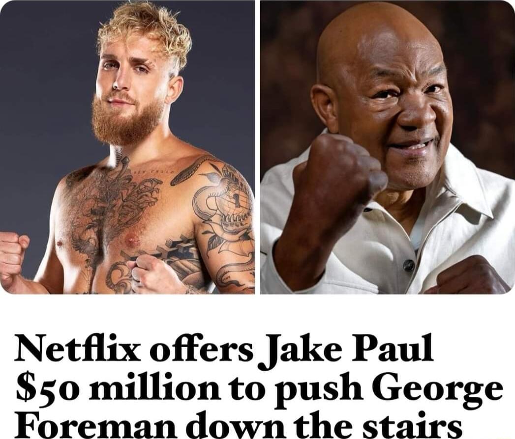 Netflix offers Jake Paul 50 million to push George