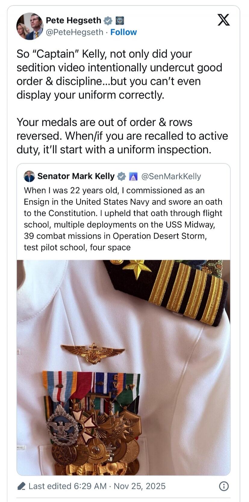 So “Captain” Kelly, not only did your sedition video intentionally undercut good order & discipline...but you can’t even display your uniform correctly.\n\nYour medals are out of order & rows reversed. When/if you are recalled to active duty, it’ll start with a uniform inspection.\n\nWhen I was 22 years old, I commissioned as an Ensign in the Unite