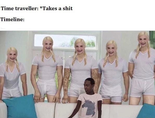 Time traveller Takes a shit Timeline