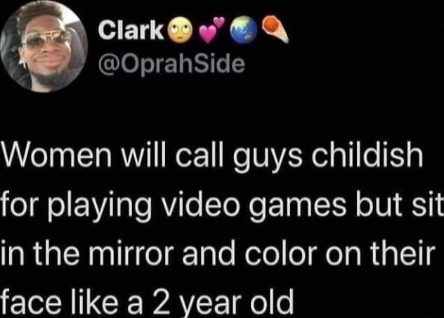 Clark v Q 3 OprahSide Women will call guys childish elEiTaleRVie ToRe Ega LY oIV Y in the mirror and color on their E N CEVACE o