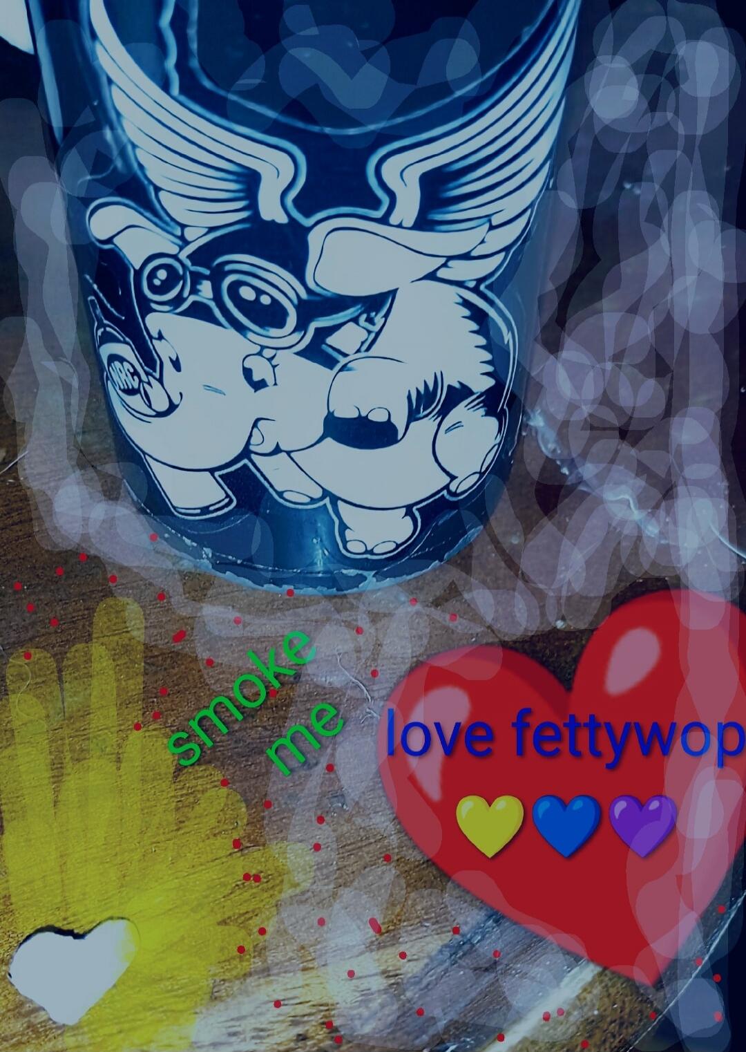 smoke me love fettywop