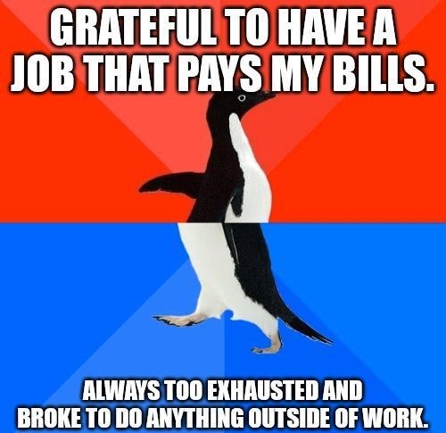 GRATEFUL TO HAVE A I0LRL LG TR X ALWAYS TO0 EXHAUSTED AND BIIIIIE T0 DO ANYTHING OUTSIDE OF WORK uuuuuuuu